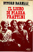 Il liceo di piazza Frattini di Ettore Barelli